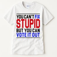 You Can't Fix Stupid But You Can Vote It Out Tall T-Shirt