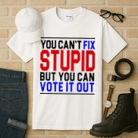 You Can't Fix Stupid But You Can Vote It Out Tall T-Shirt