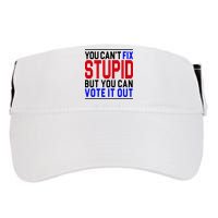 You Can't Fix Stupid But You Can Vote It Out Adult Drive Performance Visor