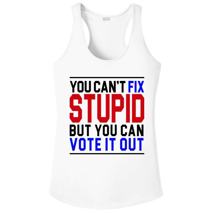 You Can't Fix Stupid But You Can Vote It Out Ladies PosiCharge Competitor Racerback Tank
