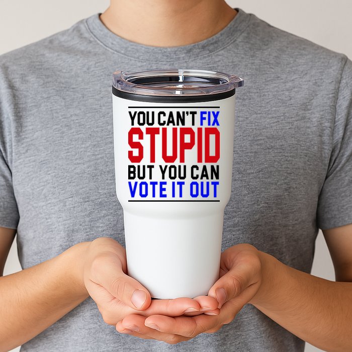 You Can't Fix Stupid But You Can Vote It Out Tumbler