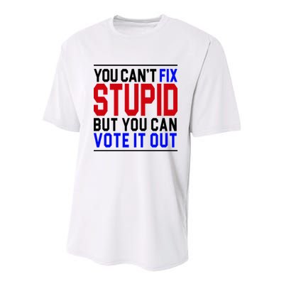 You Can't Fix Stupid But You Can Vote It Out Youth Performance Sprint T-Shirt