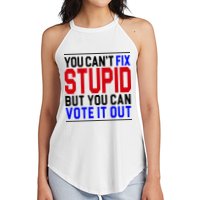 You Can't Fix Stupid But You Can Vote It Out Women's Perfect Tri Rocker Tank