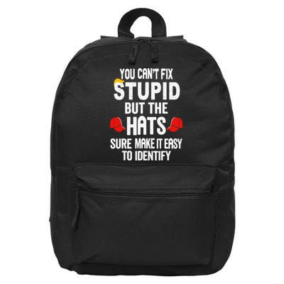 You Can’T Fix Stupid But The Hats Make It Easy To Identify 16 in Basic Backpack