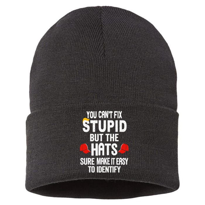 You Can’T Fix Stupid But The Hats Make It Easy To Identify Sustainable Knit Beanie