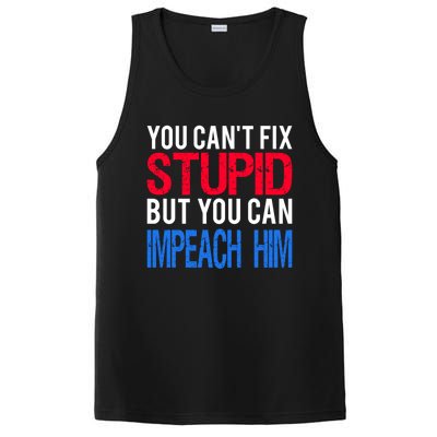 You CanT Fix Stupid But You Can Impeach Trump Anti Trump Gift PosiCharge Competitor Tank