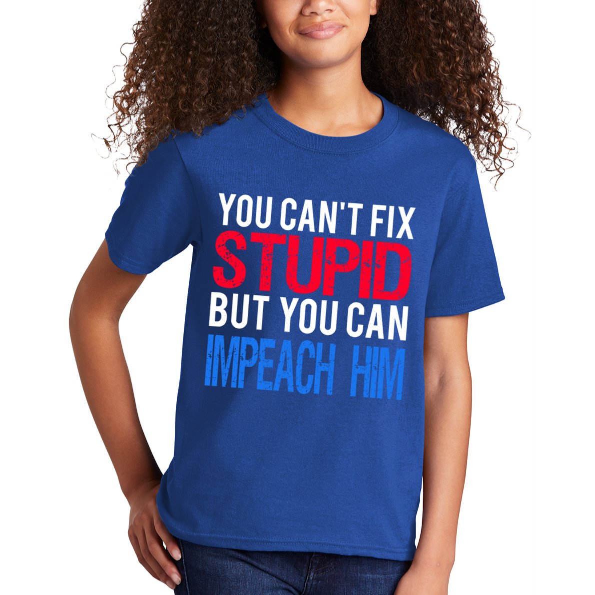 You CanT Fix Stupid But You Can Impeach Trump Anti Trump Gift Kids T-Shirt
