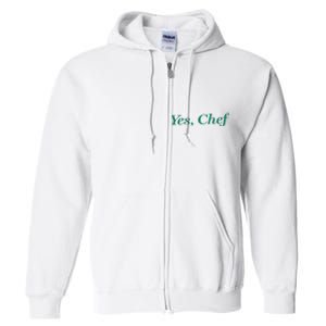 Yes Chef Funny Full Zip Hoodie