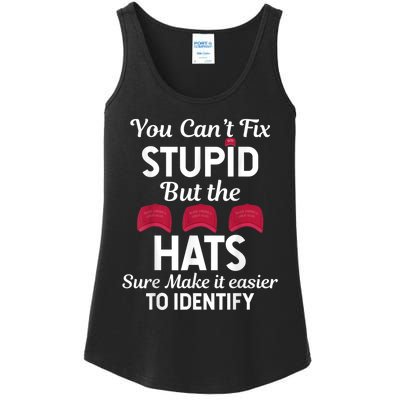 You Cant Fix Stupid But The Hats Sure Make It Easy Identify Ladies Essential Tank