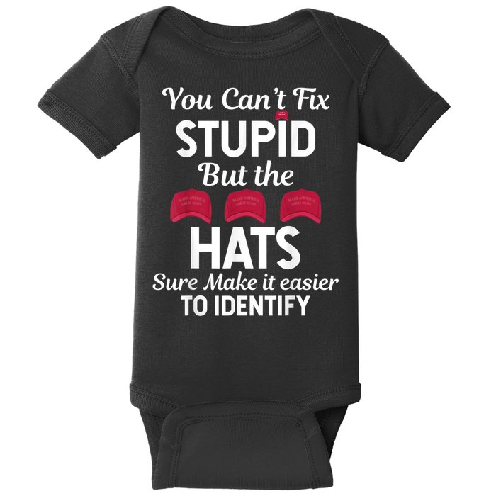 You Cant Fix Stupid But The Hats Sure Make It Easy Identify Baby Bodysuit