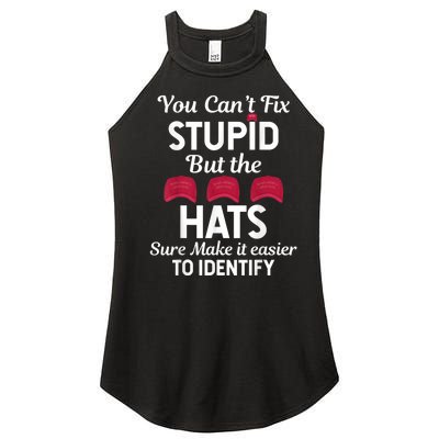 You Cant Fix Stupid But The Hats Sure Make It Easy Identify Women’s Perfect Tri Rocker Tank