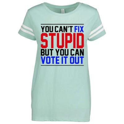 You CanT Fix Stupid But You Can Vote It Out Enza Ladies Jersey Football T-Shirt