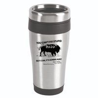 You Can’T Fix Stupid But I Can ItS Gonna Hurt Funny Quote 16oz Travel Tumbler