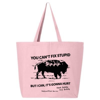 You Can’T Fix Stupid But I Can ItS Gonna Hurt Funny Quote 25L Jumbo Tote