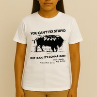 You Can’T Fix Stupid But I Can ItS Gonna Hurt Funny Quote T-Shirt