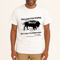 You Can’T Fix Stupid But I Can ItS Gonna Hurt Funny Quote Tall T-Shirt