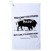 You Can’T Fix Stupid But I Can ItS Gonna Hurt Funny Quote Golf Towel