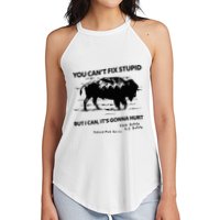 You Can’T Fix Stupid But I Can ItS Gonna Hurt Funny Quote Women's Perfect Tri Rocker Tank
