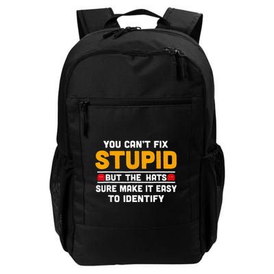 You CanT Fix Stupid But The Hats Make It Easy To Identify Daily Commute Backpack