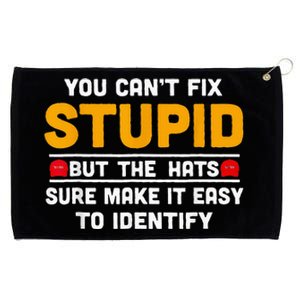 You CanT Fix Stupid But The Hats Make It Easy To Identify Grommeted Golf Towel