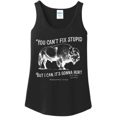 You CanT Fix Stupid But I Can ItS Gonna Hurt Think Safety Ladies Essential Tank