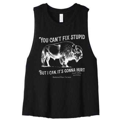 You CanT Fix Stupid But I Can ItS Gonna Hurt Think Safety Women's Racerback Cropped Tank