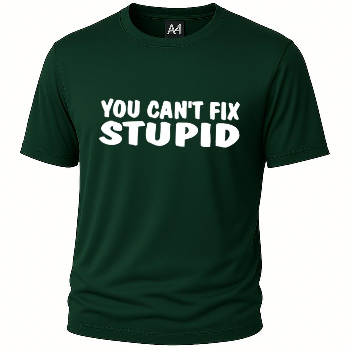 You CanT Fix Stupid Performance Shirt