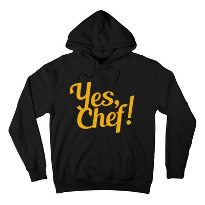 Yes Chef Funny Novelty Hoodie