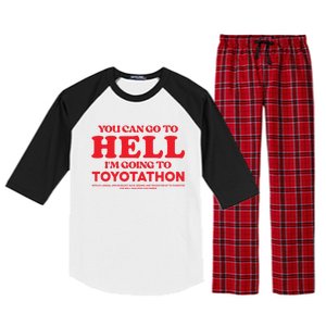 You Can Go To Hell Im Going To Toyotathon Gift Raglan Sleeve Pajama Set