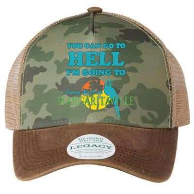 You Can Go To Hell Im Going To Margaritaville Legacy Tie Dye Trucker Hat