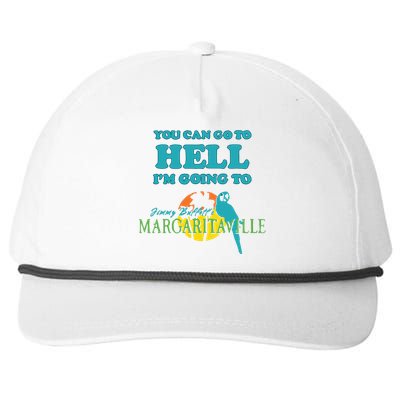 You Can Go To Hell Im Going To Margaritaville Snapback Five-Panel Rope Hat