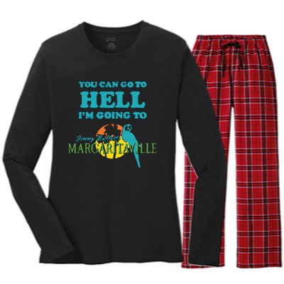 You Can Go To Hell Im Going To Margaritaville Women's Long Sleeve Flannel Pajama Set 