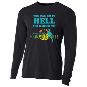 You Can Go To Hell Im Going To Margaritaville Cooling Performance Long Sleeve Crew