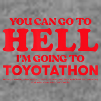 YOU CAN GO TO HELL IM GOING TO TOYOTATHON Tall Hoodie