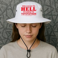 YOU CAN GO TO HELL IM GOING TO TOYOTATHON Bucket Hat