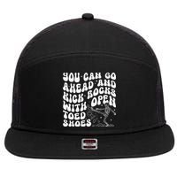 You Can Go Ahead And Kick Rocks With Open Toed Funny 7 Panel Mesh Trucker Snapback Hat