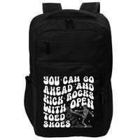 You Can Go Ahead And Kick Rocks With Open Toed Funny Impact Tech Backpack
