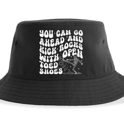 You Can Go Ahead And Kick Rocks With Open Toed Funny Sustainable Bucket Hat