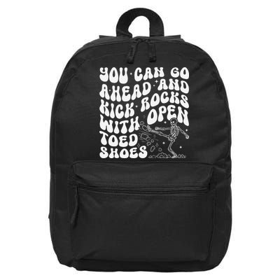 You Can Go Ahead And Kick Rocks With Open Toed Funny 16 in Basic Backpack
