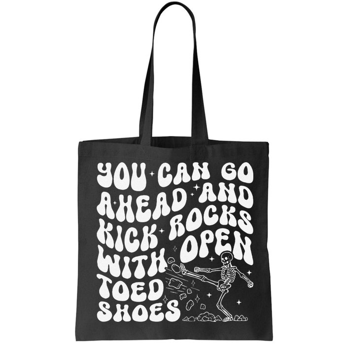 You Can Go Ahead And Kick Rocks With Open Toed Funny Bag