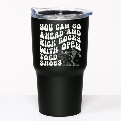 You Can Go Ahead And Kick Rocks With Open Toed Funny Tumbler