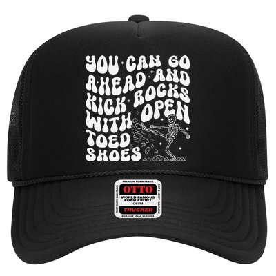 You Can Go Ahead And Kick Rocks With Open Toed Funny Hat
