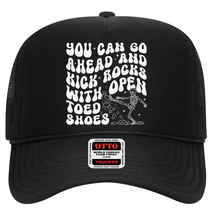 You Can Go Ahead And Kick Rocks With Open Toed Funny Hat