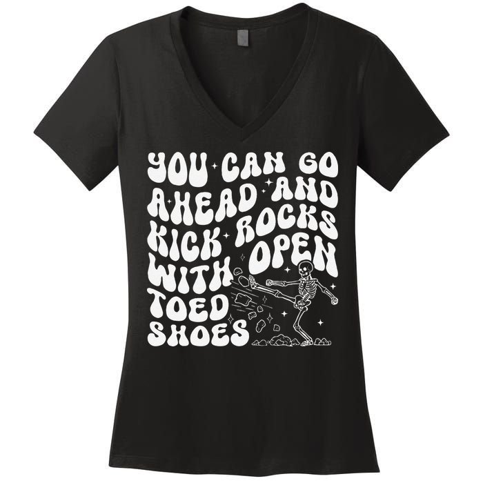 You Can Go Ahead And Kick Rocks With Open Toed Funny Women's V-Neck T-Shirt
