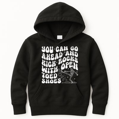 You Can Go Ahead And Kick Rocks With Open Toed Funny Kids Hoodie