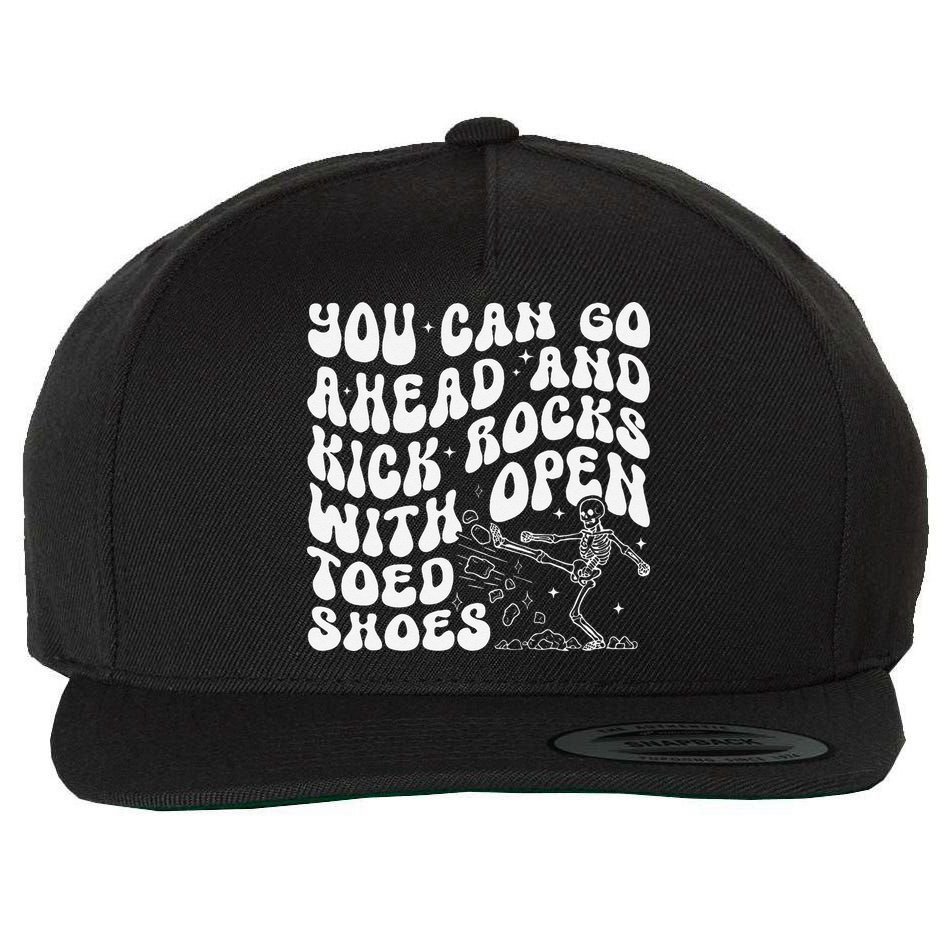 You Can Go Ahead And Kick Rocks With Open Toed Funny Wool Snapback Cap