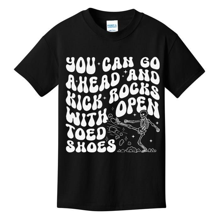 You Can Go Ahead And Kick Rocks With Open Toed Funny Kids T-Shirt