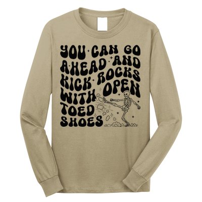 You Can Go Ahead And Kick Rocks With Open Toed Funny Long Sleeve Shirt