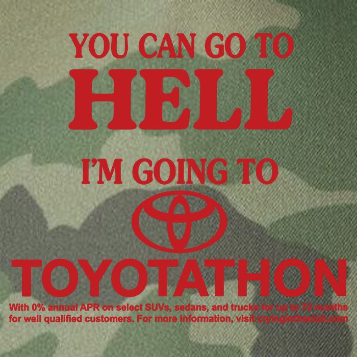 You Can Go To Hell I'm Going To Toyotathon Legacy Tie Dye Trucker Hat