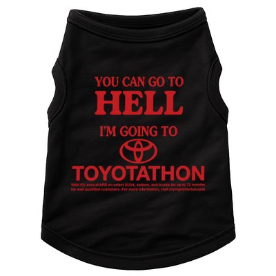 You Can Go To Hell I'm Going To Toyotathon Doggie Tank